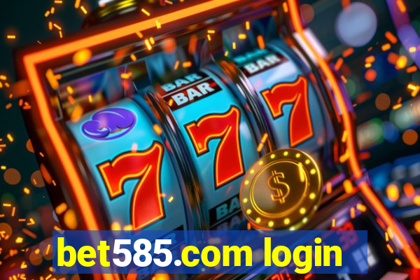 bet585.com login